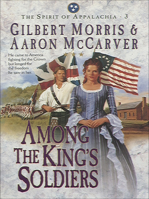 Title details for Among the King's Soldiers by Gilbert Morris - Available